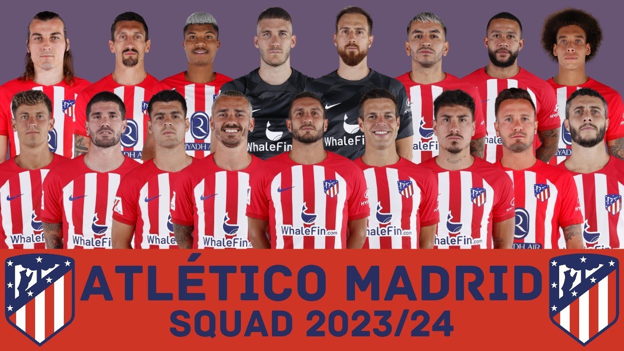 Danh sách cầu thủ Atletico Madrid mùa giải 2023/24